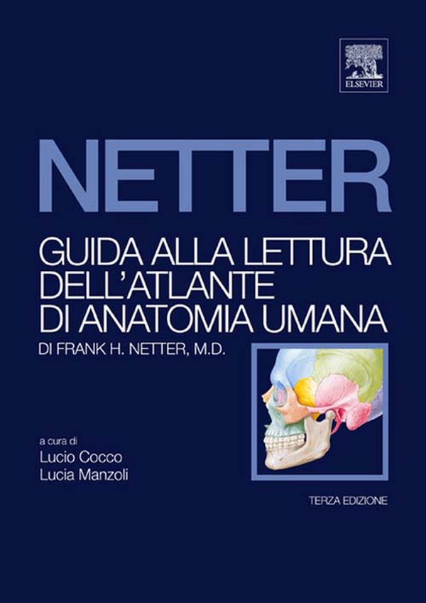 Guida alla lettura dell'atlante Netter - Librerie.coop Guida alla lettura dell'atlante Netter - Librerie.coop