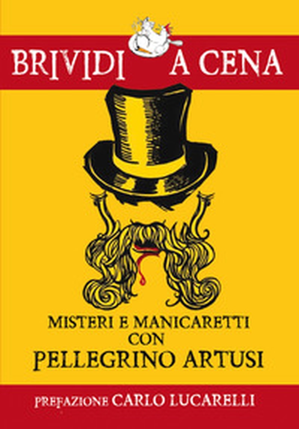 Misteri e manicaretti con Pellegrino Artusi - Librerie.coop Misteri e manicaretti con Pellegrino Artusi - Librerie.coop