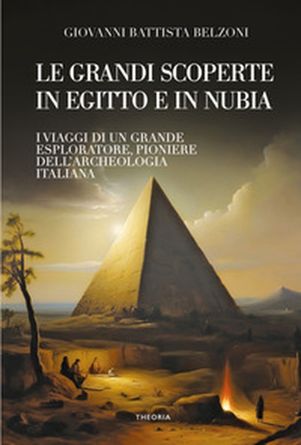 Grandi scoperte in Egitto e in Nubia - Librerie.coop Grandi scoperte in Egitto e in Nubia - Librerie.coop