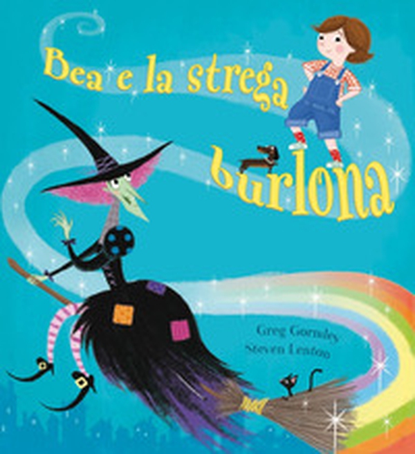 Bea e la strega burlona - Librerie.coop Bea e la strega burlona - Librerie.coop