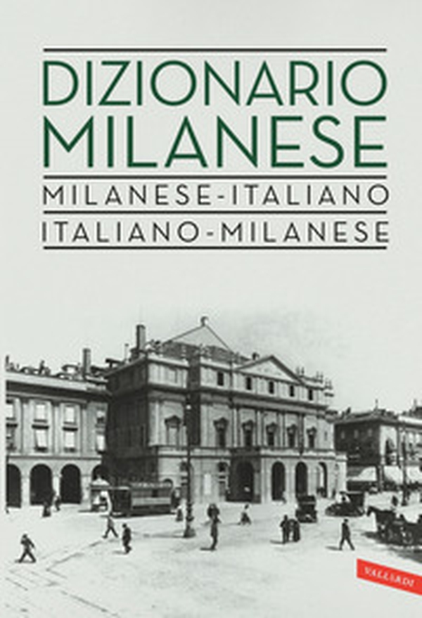 Dizionario milanese - Librerie.coop Dizionario milanese - Librerie.coop