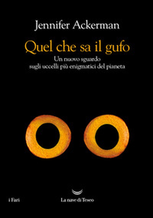 Quel che sa il gufo. Un nuovo sguardo sugli uccelli più enigmatici del pianeta - Librerie.coop Quel che sa il gufo. Un nuovo sguardo sugli uccelli più enigmatici del pianeta - Librerie.coop