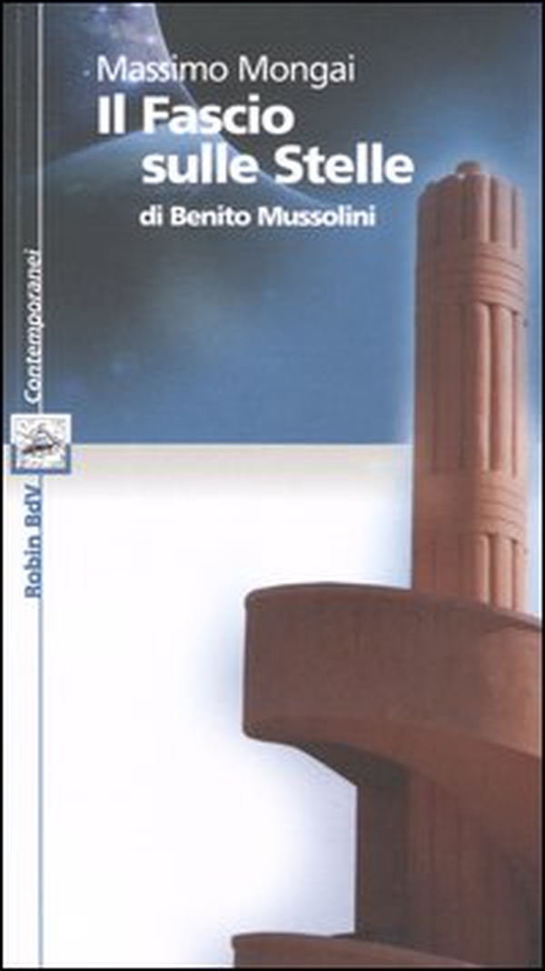 «Il Fascio sulle Stelle» di Benito Mussolini - Librerie.coop «Il Fascio sulle Stelle» di Benito Mussolini - Librerie.coop