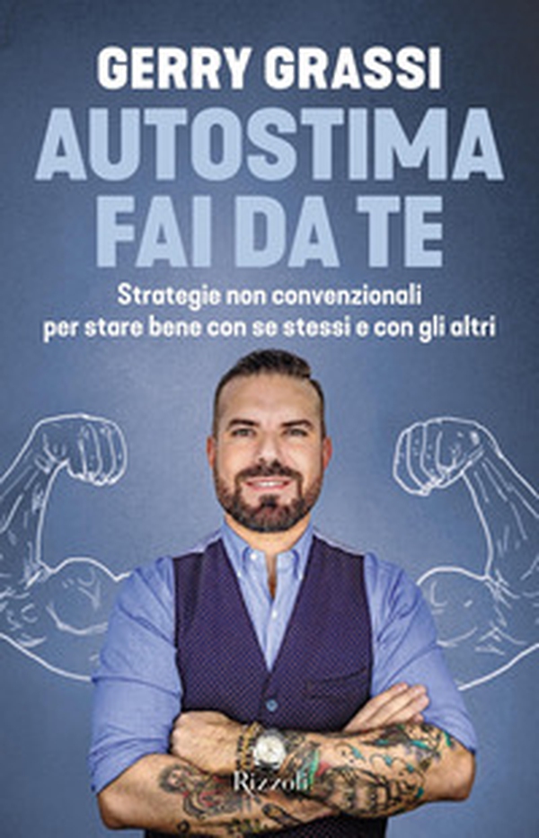 Autostima fai da te. Strategie non convenzionali per stare bene con se stessi e con gli altri - Librerie.coop Autostima fai da te. Strategie non convenzionali per stare bene con se stessi e con gli altri - Librerie.coop