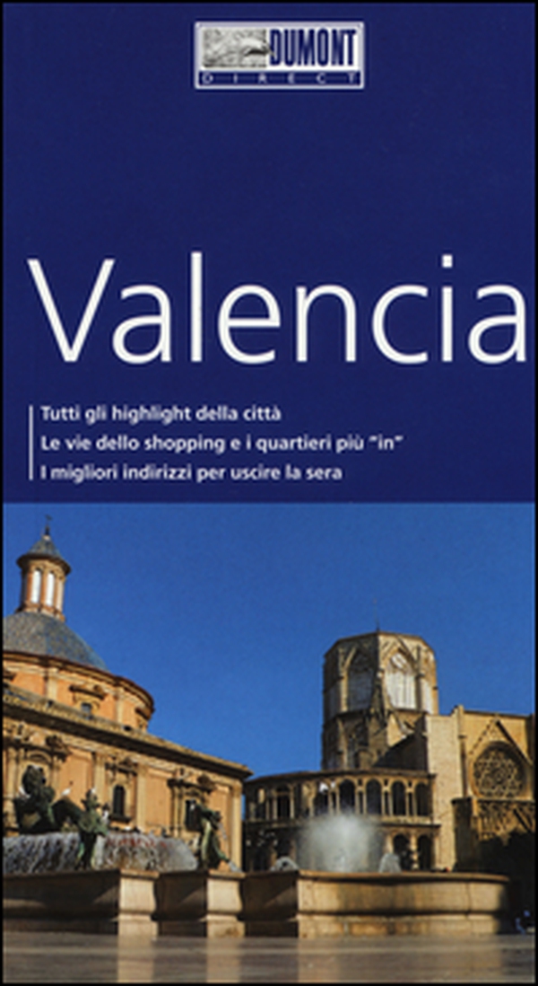 Valencia. Con mappa - Librerie.coop Valencia. Con mappa - Librerie.coop