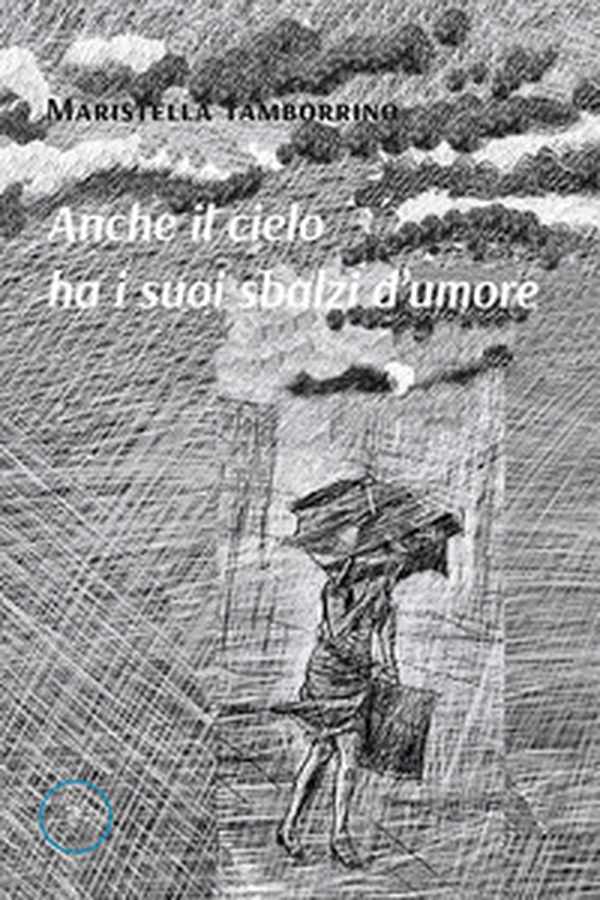 Anche il cielo ha i suoi sbalzi d'umore - Librerie.coop Anche il cielo ha i suoi sbalzi d'umore - Librerie.coop
