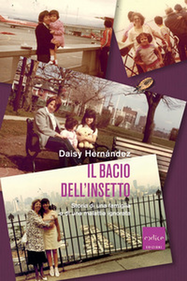 Il bacio dell'insetto. Storia di una famiglia e di una malattia ignorata - Librerie.coop Il bacio dell'insetto. Storia di una famiglia e di una malattia ignorata - Librerie.coop