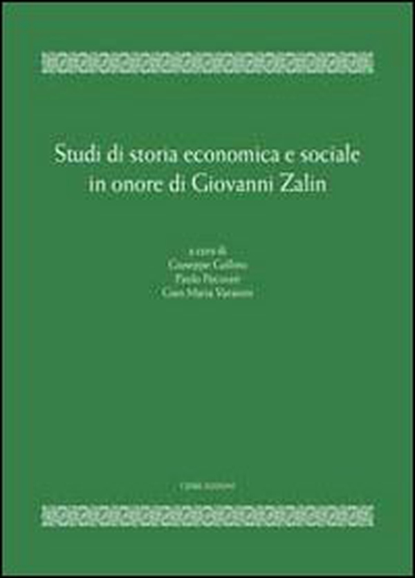 Studi di storia economica e sociale in onore di Giovanni Zalin - Librerie.coop Studi di storia economica e sociale in onore di Giovanni Zalin - Librerie.coop