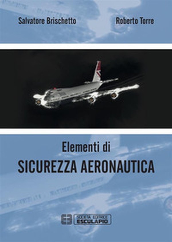 Elementi di sicurezza aeronautica - Librerie.coop Elementi di sicurezza aeronautica - Librerie.coop