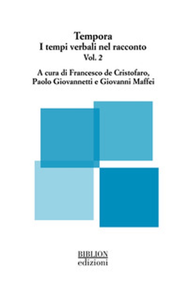 Tempora. I tempi verbali nel racconto - Vol. 2 - Librerie.coop Tempora. I tempi verbali nel racconto - Vol. 2 - Librerie.coop