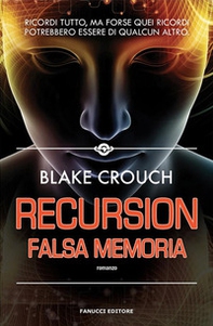 Recursion. Falsa memoria - Librerie.coop