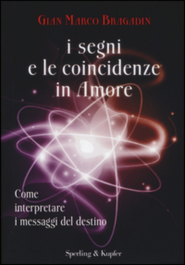 I segni e le coincidenze in amore - Librerie.coop I segni e le coincidenze in amore - Librerie.coop