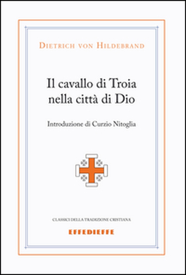 Il cavallo di Troia nella città di Dio - Librerie.coop Il cavallo di Troia nella città di Dio - Librerie.coop