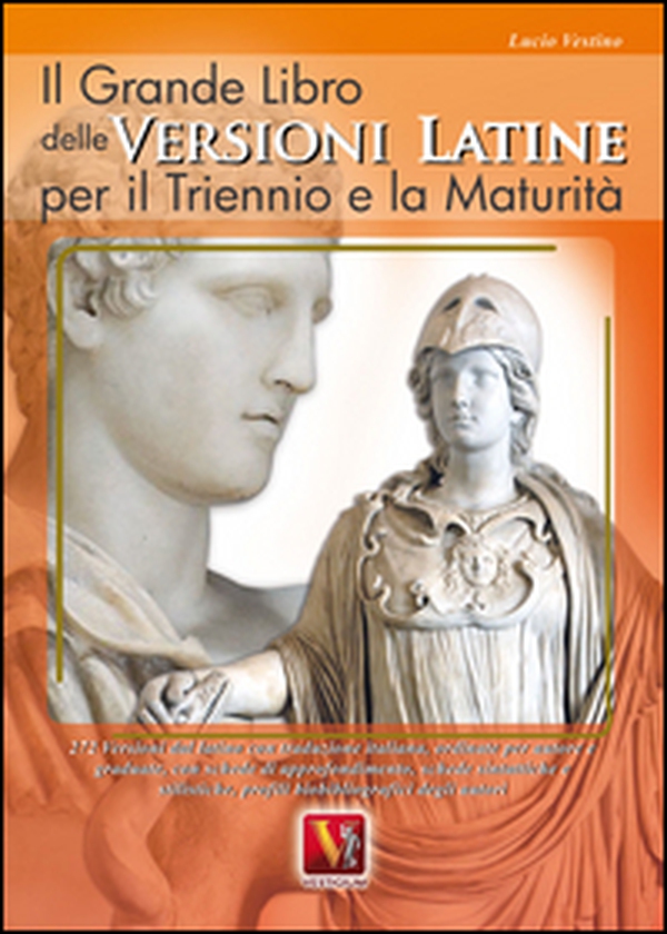 Il grande libro delle versioni latine. Testo latino a fronte. Per il triennio e la maturità - Librerie.coop Il grande libro delle versioni latine. Testo latino a fronte. Per il triennio e la maturità - Librerie.coop