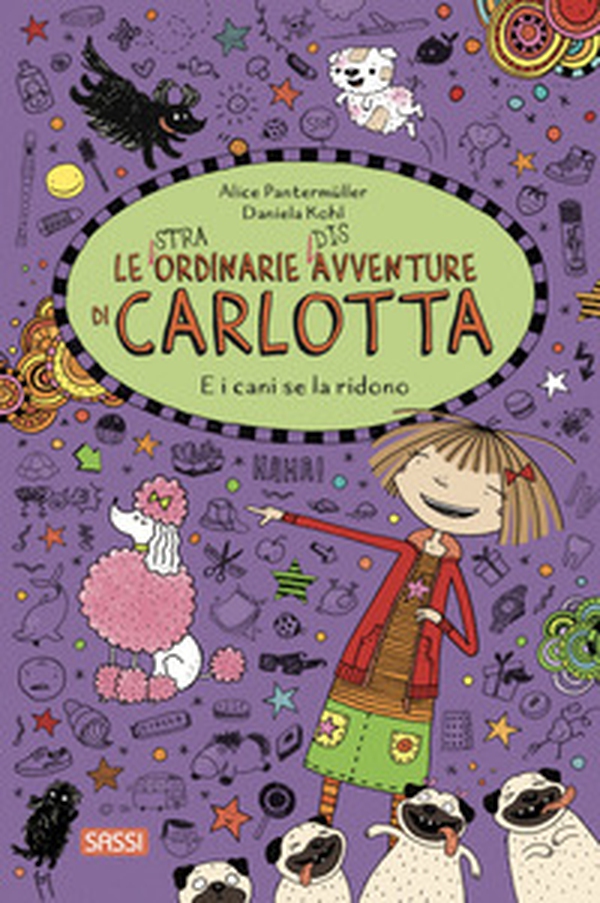E i cani se la ridono. Le (stra)ordinarie (dis)avventure di Carlotta - Vol. 14 - Librerie.coop E i cani se la ridono. Le (stra)ordinarie (dis)avventure di Carlotta - Vol. 14 - Librerie.coop