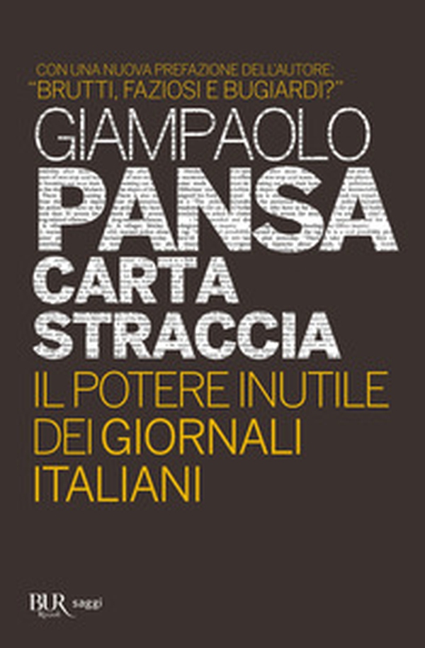Carta straccia. Il potere inutile dei giornalisti italiani - Librerie.coop Carta straccia. Il potere inutile dei giornalisti italiani - Librerie.coop
