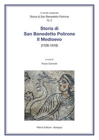 Storia di San Benedetto Polirone. Il Medioevo (1126-1419) - Librerie.coop