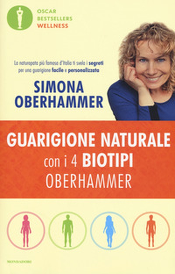 Guarigione naturale con i 4 biotipi Oberhammer - Librerie.coop Guarigione naturale con i 4 biotipi Oberhammer - Librerie.coop