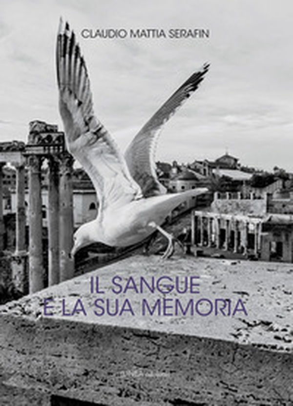 Il sangue e la sua memoria - Librerie.coop Il sangue e la sua memoria - Librerie.coop