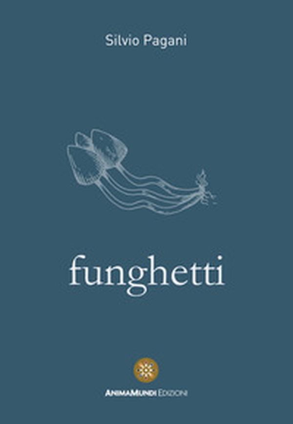 Funghetti - Librerie.coop Funghetti - Librerie.coop