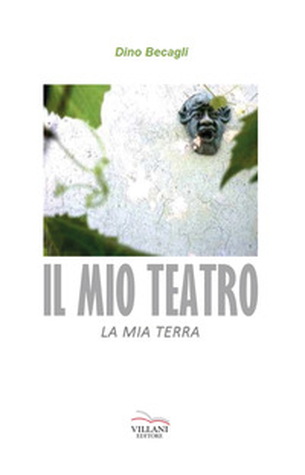 Il mio teatro, la mia terra - Librerie.coop Il mio teatro, la mia terra - Librerie.coop