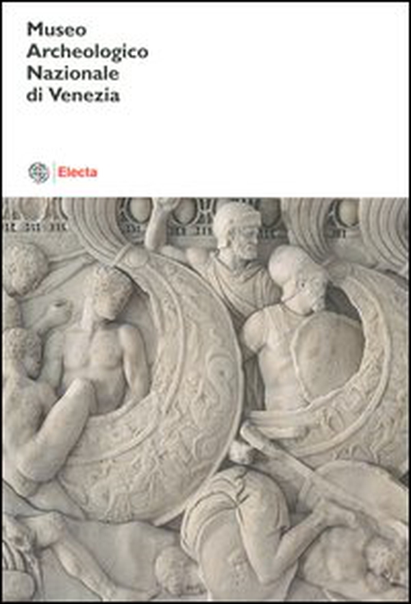 Museo archeologico nazionale di Venezia. Catalogo - Librerie.coop Museo archeologico nazionale di Venezia. Catalogo - Librerie.coop