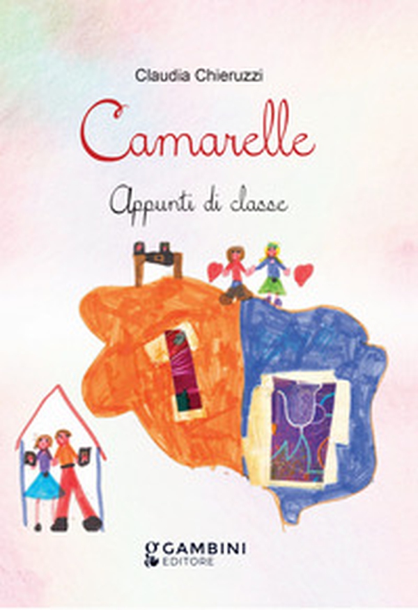 Camarelle. Appunti di classe - Librerie.coop Camarelle. Appunti di classe - Librerie.coop