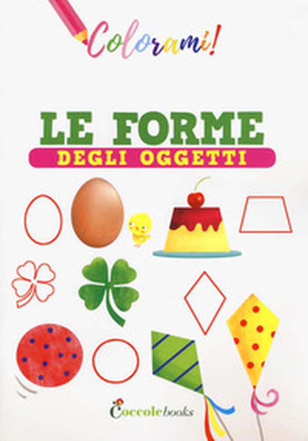 Le forme degli oggetti - Librerie.coop Le forme degli oggetti - Librerie.coop