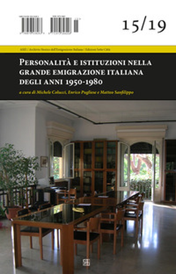 Personalità e istituzioni nella grande emigrazione italiana degli anni 1950-1980 - Librerie.coop Personalità e istituzioni nella grande emigrazione italiana degli anni 1950-1980 - Librerie.coop