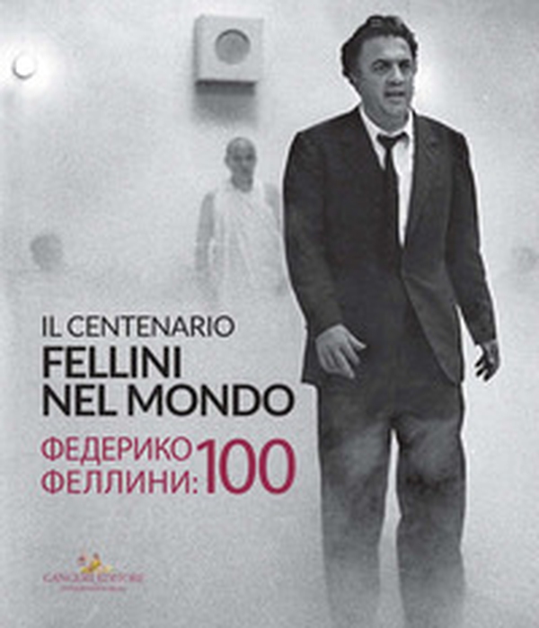 Fellini nel mondo. Il centenario. Catalogo della mostra (San Pietroburgo, 20 ottobre-18 novembre 2020). Ediz. italiana e russa - Librerie.coop Fellini nel mondo. Il centenario. Catalogo della mostra (San Pietroburgo, 20 ottobre-18 novembre 2020). Ediz. italiana e russa - Librerie.coop