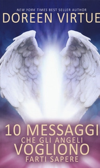 10 messaggi che gli angeli vogliono farti sapere - Librerie.coop