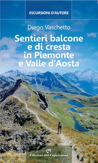 Sentieri balcone e di cresta in Piemonte e Valle d'Aosta - Librerie.coop