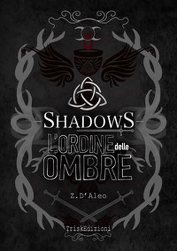 Shadows. L'ordine delle ombre - Librerie.coop Shadows. L'ordine delle ombre - Librerie.coop