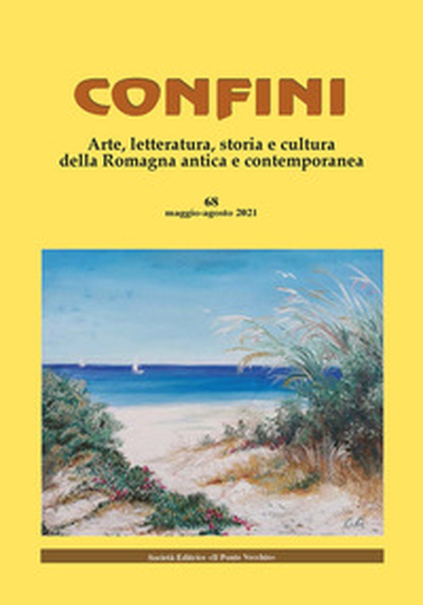 Confini. Arte, letteratura, storia e cultura della Romagna antica e contemporanea - Librerie.coop Confini. Arte, letteratura, storia e cultura della Romagna antica e contemporanea - Librerie.coop