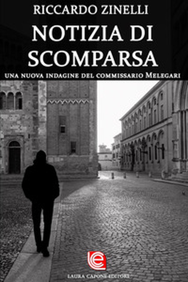 Notizia di scomparsa. Una nuova indagine del commissario melegari - Librerie.coop Notizia di scomparsa. Una nuova indagine del commissario melegari - Librerie.coop