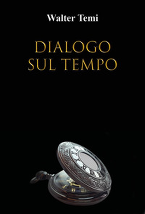 Dialogo sul tempo - Librerie.coop Dialogo sul tempo - Librerie.coop