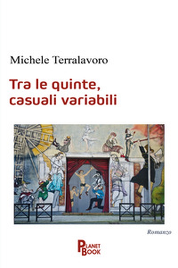 Tra le quinte, casuali variabili - Librerie.coop Tra le quinte, casuali variabili - Librerie.coop
