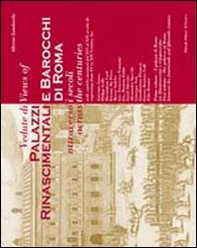Vedute di palazzi rinascimentali e barocchi di Roma attraverso i secoli. Ediz. italiana e inglese - Librerie.coop