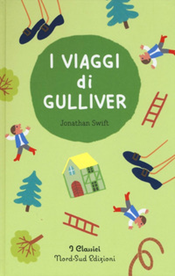 I viaggi di Gulliver - Librerie.coop I viaggi di Gulliver - Librerie.coop