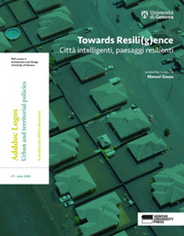 Towards Resili(g)ence. Città intelligenti, paesaggi resilienti. Ediz. italiana e inglese - Librerie.coop Towards Resili(g)ence. Città intelligenti, paesaggi resilienti. Ediz. italiana e inglese - Librerie.coop