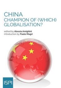 China. Champion of (which) globalisation? - Librerie.coop