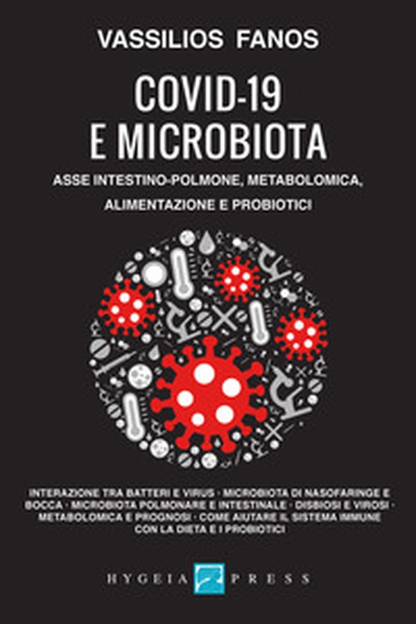 Covid-19 e microbiota. Asse intestino-polmone, metabolomica, alimentazione e probiotici - Librerie.coop Covid-19 e microbiota. Asse intestino-polmone, metabolomica, alimentazione e probiotici - Librerie.coop