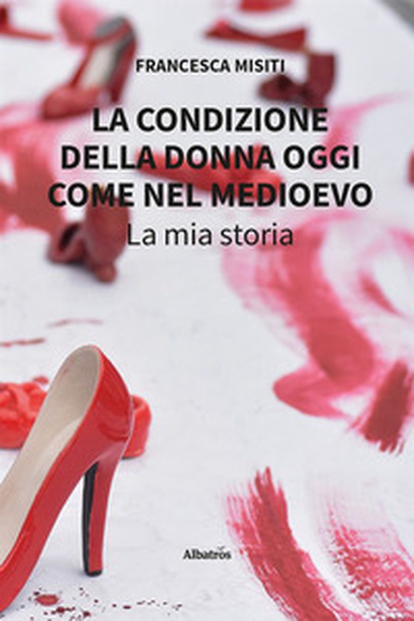 La condizione della donna oggi come nel Medioevo. La mia storia - Librerie.coop La condizione della donna oggi come nel Medioevo. La mia storia - Librerie.coop