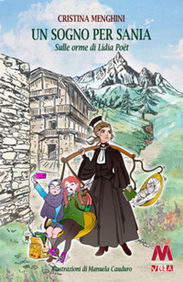 Un sogno per Sania. Sulle orme di Lidia Poët - Librerie.coop Un sogno per Sania. Sulle orme di Lidia Poët - Librerie.coop
