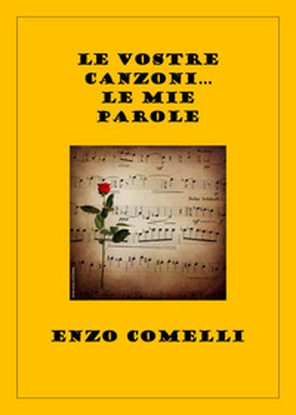 Le vostre canzoni... Le mie parole - Librerie.coop Le vostre canzoni... Le mie parole - Librerie.coop