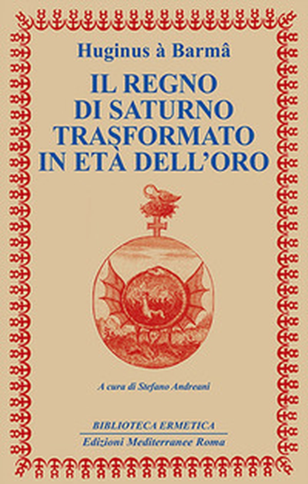 Il regno di Saturno trasformato in età dell'oro - Librerie.coop Il regno di Saturno trasformato in età dell'oro - Librerie.coop