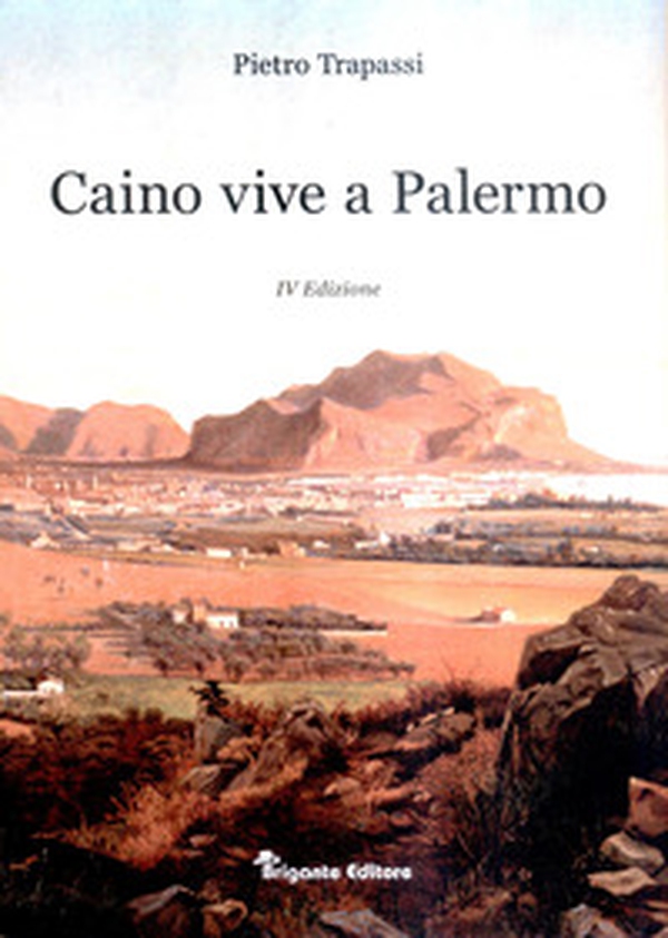 Caino vive a Palermo - Librerie.coop Caino vive a Palermo - Librerie.coop