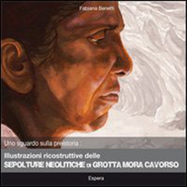 Illustrazioni ricostruttive delle sepolture meolitiche di grotta Mora Cavorso - Librerie.coop Illustrazioni ricostruttive delle sepolture meolitiche di grotta Mora Cavorso - Librerie.coop