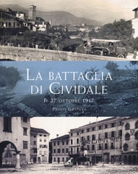 La battaglia di Cividale. Il 27 ottobre 1917 - Librerie.coop