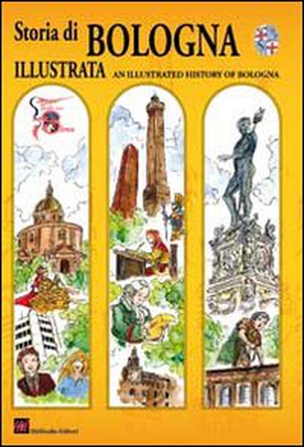 Storia di Bologna illustrata. Ediz. italiana e inglese - Librerie.coop Storia di Bologna illustrata. Ediz. italiana e inglese - Librerie.coop
